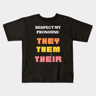 Gender Neutral Pronouns Kids T-Shirt